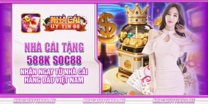 16 nha cai tang 588k soc88 nhan ngay tu nha cai hang dau viet nam