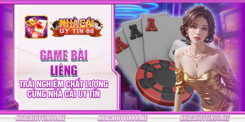 27 game bai lieng trai nghiem chat luong cung nha cai uy tin
