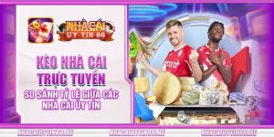 28 keo nha cai truc tuyen so sanh ty le giua cac nha cai uy tin