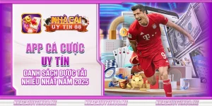 8 app ca cuoc uy tin danh sach duoc tai nhieu nhat nam 2025