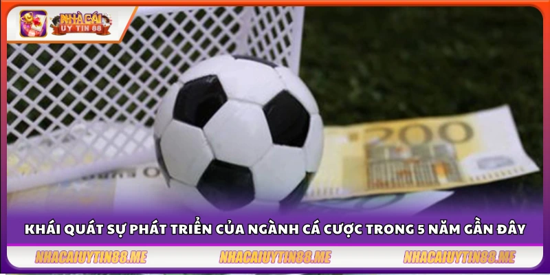 Cập nhật thị trường cá độ – Những biến động đáng chú ý 2 Nhìn lại quá trình tăng trưởng của thị trường cá độ từ 2019 đến 2024