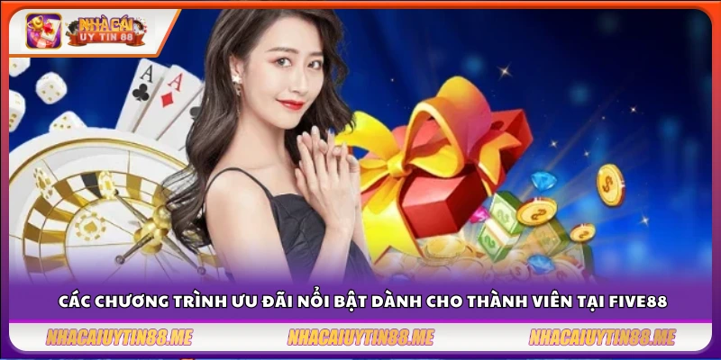 Đánh giá nhà cái Five88 – Sân chơi đẳng cấp cho game thủ Việt 4 Các chương trình ưu đãi nổi bật dành cho thành viên tại Five 88