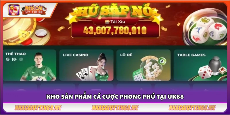 Giới thiệu nhà cái UK88 - Nền tảng với tỷ lệ cược hấp dẫn nhất 2025 4 Nền tảng cung cấp những loại hình cá cược nào?