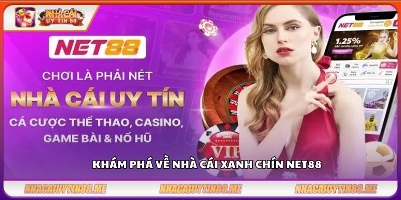 Net88 – Sân chơi cá cược trực tuyến uy tín hàng đầu 2025 2 Khám phá về nhà cái xanh chín Net88