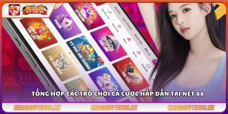 Net88 – Sân chơi cá cược trực tuyến uy tín hàng đầu 2025 3 Tổng hợp các trò chơi cá cược hấp dẫn tại Net 88