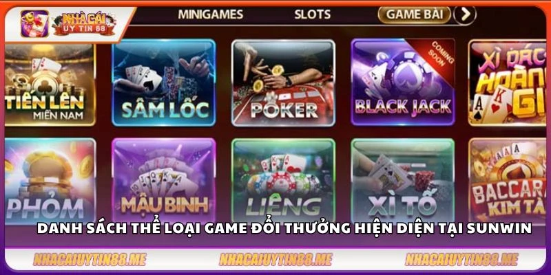 Sunwin – Sân chơi đổi thưởng trực tuyến hàng đầu Việt Nam 3 Danh sách thể loại game đổi thưởng hiện diện tại Sunwin