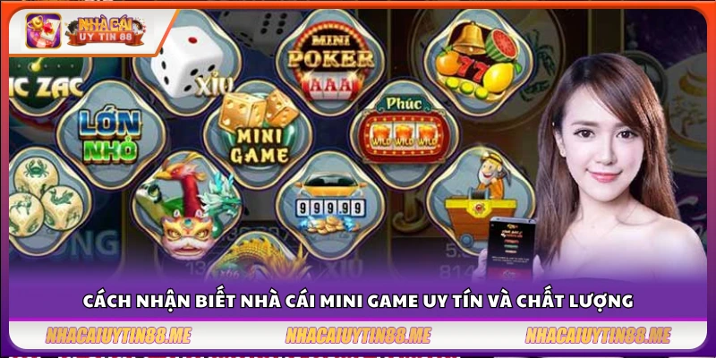 Các tiêu chí đánh giá nhà cái Mini Game đáng tin cậy