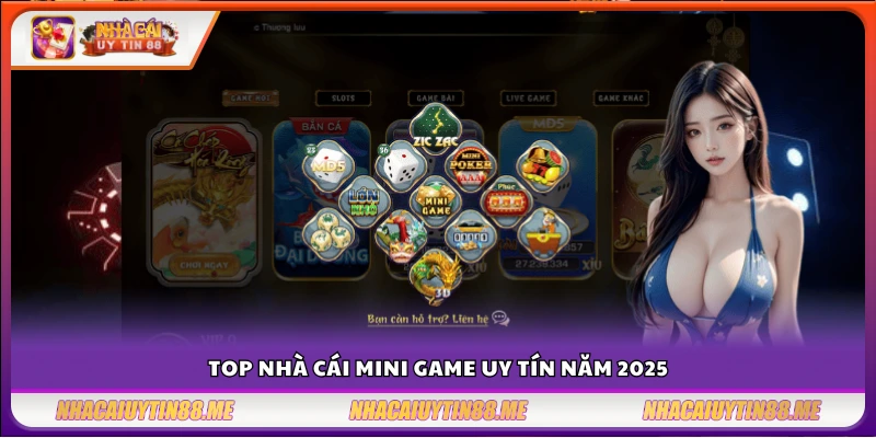 Danh sách nhà cái Mini Game được đánh giá cao năm 2025