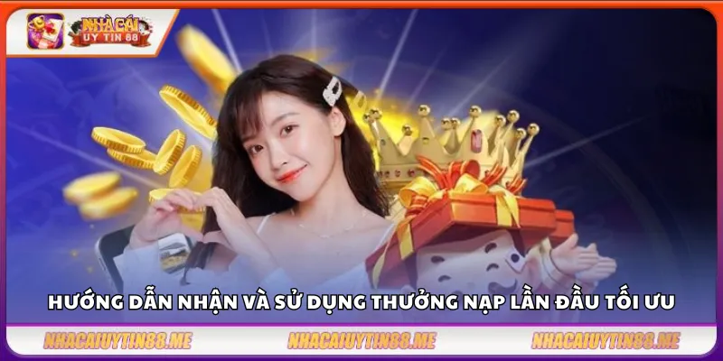 Ưu đãi nạp đầu – Tổng hợp top nhà cái thưởng cao nhất 2025 3 Hướng dẫn nhận và sử dụng thưởng nạp lần đầu tối ưu