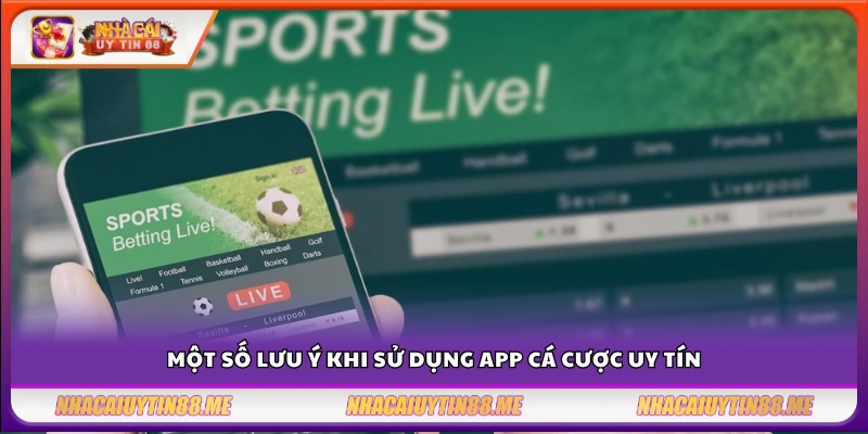 Kinh nghiệm sử dụng app cá độ để tránh rủi ro