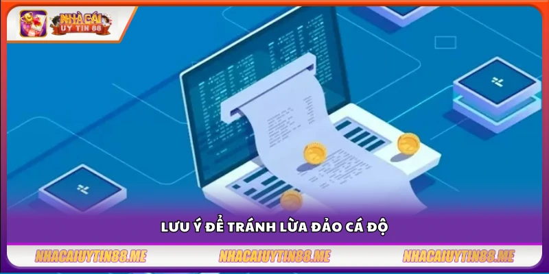 Cảnh báo lừa đảo cá độ – Dấu hiệu hay gặp người chơi cần biết 4 Cách phòng ngừa khi tham gia cá độ để không bị lừa