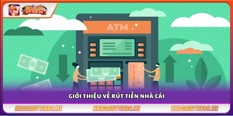 Tìm hiểu cách rút tiền nhanh chóng từ tài khoản cá cược