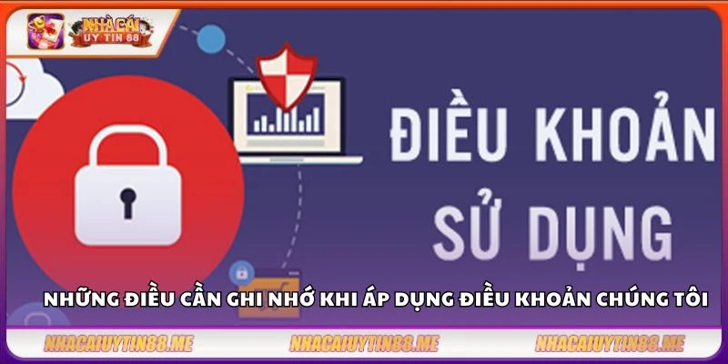 Điều khoản chúng tôi 3 Những điều cần ghi nhớ khi áp dụng điều khoản chúng tôi