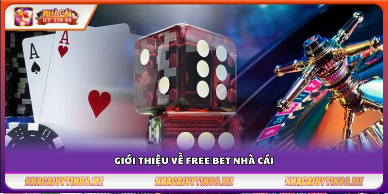 Free bet nhà cái – Cách nhận và sử dụng hiệu quả 2 Free bet nhà cái là gì? Lợi ích và cách sử dụng hiệu quả