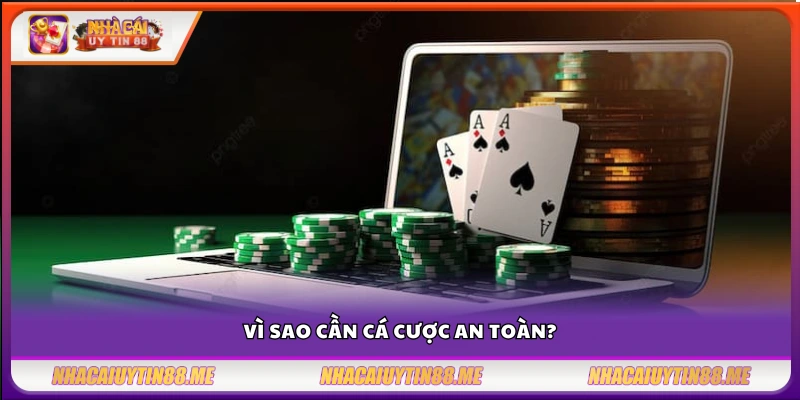 Tip cá cược an toàn – Những nguyên tắc cơ bản người chơi cần biết 2 Lý do người chơi nên ưu tiên yếu tố an toàn khi tham gia cá độ