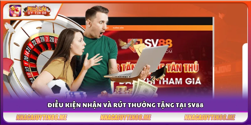 SV88 tặng tân thủ 150% – Cơ hội nhân vốn không thể bỏ lỡ 4 Yêu cầu và quy định khi nhận thưởng tại SV88